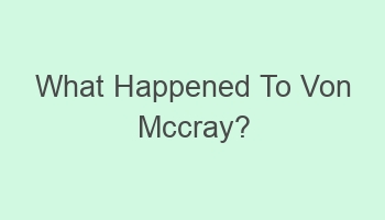 what happened to von mccray 101543