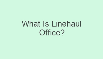 what is linehaul office 102176