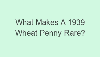 what makes a 1939 wheat penny rare 102536