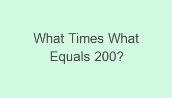 what times what equals 200 102010