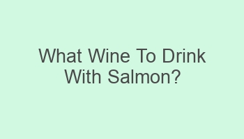 what wine to drink with salmon 102386