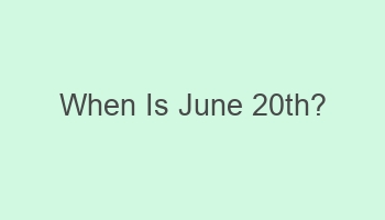 when is june 20th 101776