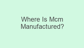 where is mcm manufactured 101191