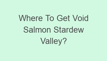 where to get void salmon stardew valley 102272