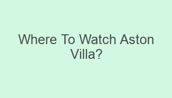 where to watch aston villa 101921