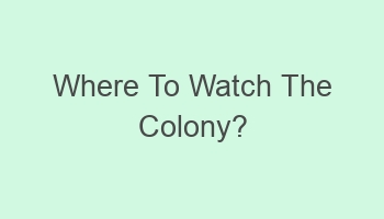 where to watch the colony 101384