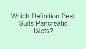 which definition best suits pancreatic islets 102454