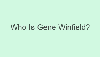 who is gene winfield 101861