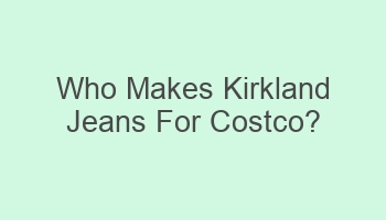 who makes kirkland jeans for costco 102446