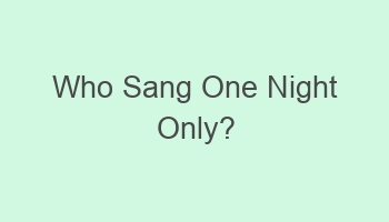 who sang one night only 101586