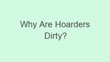 why are hoarders dirty 102340