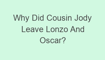 why did cousin jody leave lonzo and oscar 101474