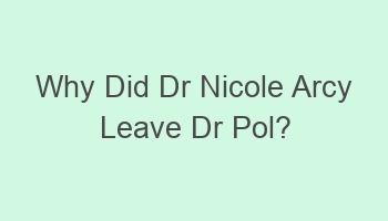 why did dr nicole arcy leave dr pol 101621