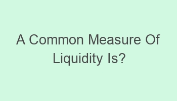 a common measure of liquidity is 103358