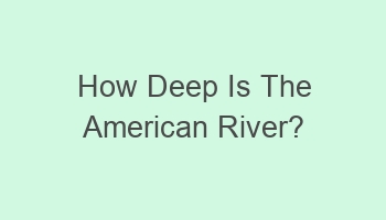 how deep is the american river 102865