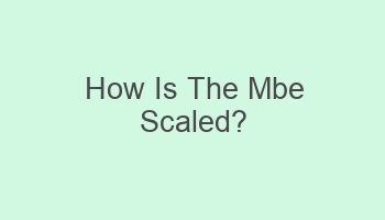 how is the mbe scaled 103868