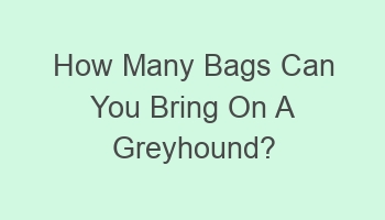 how many bags can you bring on a greyhound 102699