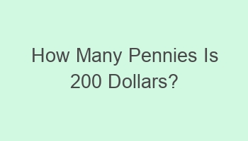 how many pennies is 200 dollars 103907