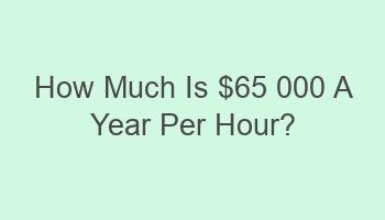 how much is 65 000 a year per hour 103945