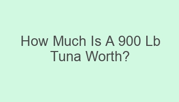 how much is a 900 lb tuna worth 103715