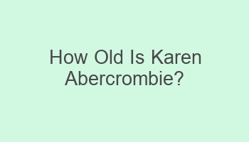 how old is karen abercrombie 103405