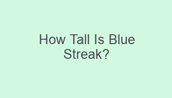 how tall is blue streak 103648