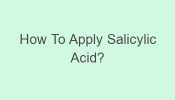 how to apply salicylic acid 103386