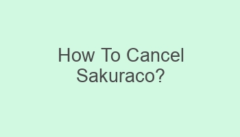 how to cancel sakuraco 103567