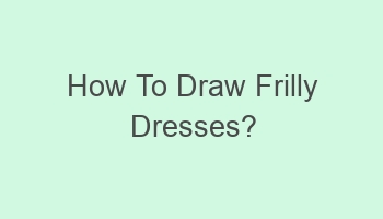 how to draw frilly dresses 103651