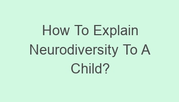 how to explain neurodiversity to a child 102831