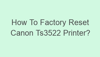 how to factory reset canon ts3522 printer 103561