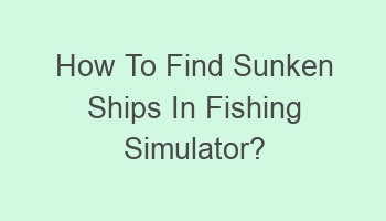 how to find sunken ships in fishing simulator 103555