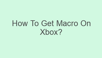 how to get macro on