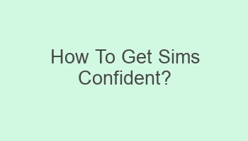 how to get sims confident 103905