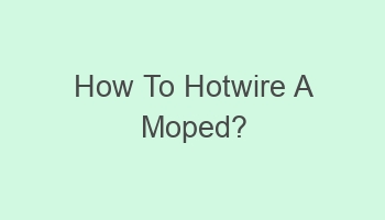 how to hotwire a moped 102692