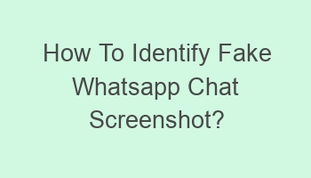 how to identify fake whatsapp chat screenshot 102834