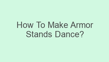 how to make armor stands dance 103499