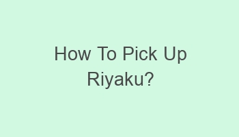 how to pick up riyaku 104070