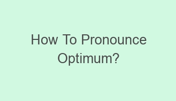 how to pronounce optimum 104060