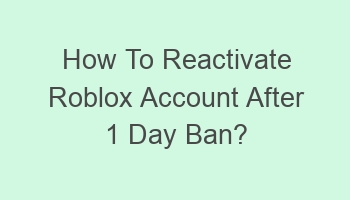 how to reactivate roblox account after 1 day ban 103515