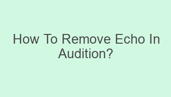 how to remove echo in audition 103774