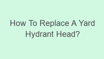 how to replace a yard hydrant head 103333