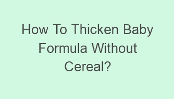 how to thicken baby formula without cereal 102787