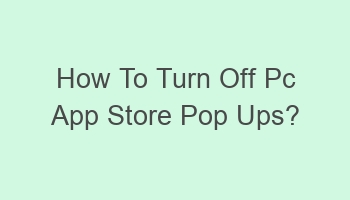 how to turn off pc app store pop ups 103456