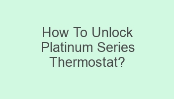 how to unlock platinum series thermostat 103340