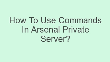 how to use commands in arsenal private server 102936