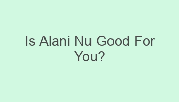 is alani nu good for you 104081