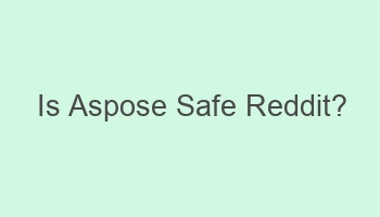 is aspose safe reddit 102990