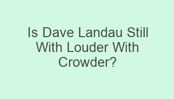 is dave landau still with louder with crowder 103393