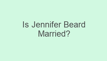 is jennifer beard married 103329